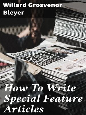 cover image of How to Write Special Feature Articles